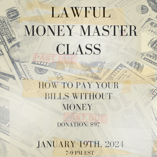 Lawful Money Mastery Class Replay